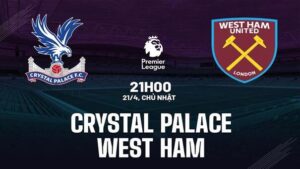 Nhận định Crystal Palace vs West Ham (21h00 ngày 21/4): “Búa tạ” trượt dài. Hãy đến FUN88 thể thao trực tuyến để biết thêm thông tin nhé .