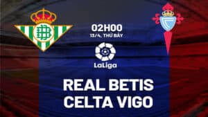 Nhận định bóng đá Real Betis vs Celta Vigo 2h00 ngày 13/4 (La Liga 2023/24). Hãy đến FUN88 thể thao trực tuyến để biết thêm thông tin nhé .