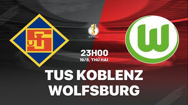 Nhận định bóng đá Koblenz vs Wolfsburg 23h00 ngày 19/8 (Cúp QG Đức 2024/25). Hãy đến FUN88 thể thao trực tuyến.