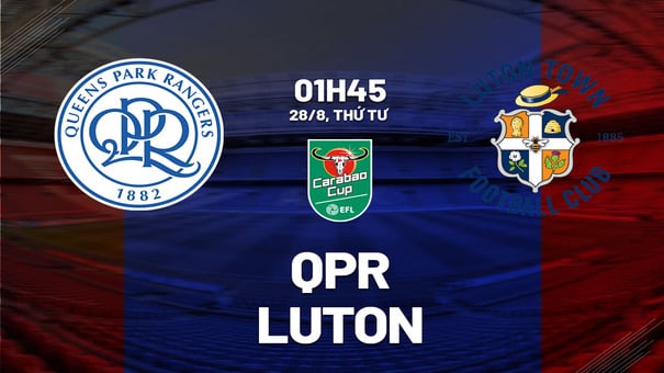 Nhận định bóng đá QPR vs Luton 1h45 ngày 28/8 (Cúp Liên đoàn Anh 2024/25). Hãy đến FUN88 thể thao trực tuyến .