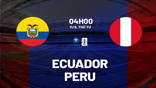 Nhận định Ecuador vs Peru 4h00 ngày 11/9 (Vòng loại World Cup 2026). Hãy đến FUN88 thể thao trực tuyến.