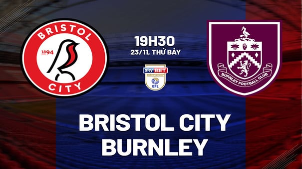 Nhận định Bristol City vs Burnley 19h30 ngày 23/11 (Hạng nhất Anh 2024/25). Hãy đến FUN88 thể thao trực tuyến.