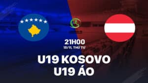 Nhận định bóng đá U19 Kosovo vs U19 Áo 21h00 ngày 13/11 (Vòng loại U19 châu Âu 2025). Hãy đến FUN88 thể thao trực tuyến.