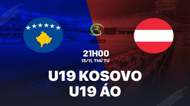 Nhận định bóng đá U19 Kosovo vs U19 Áo 21h00 ngày 13/11 (Vòng loại U19 châu Âu 2025). Hãy đến FUN88 thể thao trực tuyến.